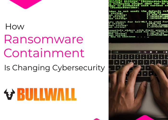 How Ransomware Containment Is Changing Cybersecurity